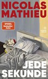 Jede Sekunde - Nicolas Mathieu - 9783446281752