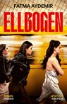 Ellbogen - Fatma Aydemir - 9783446281783