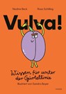 Vulva! - Nadine Beck ; Rosa Schilling - 9783446283473