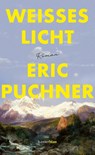 Weißes Licht - Eric Puchner - 9783446284548