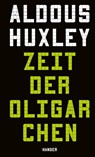 Zeit der Oligarchen - Aldous Huxley - 9783446287235