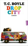 Drop City - T. C. Boyle - 9783446289000
