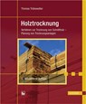 Holztrocknung 2.A. - Trubswetter - 9783446418776