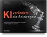 KI verändert die Spielregeln - Volker Gruhn ; Andreas von Hayn - 9783446463219