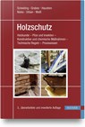 Holzschutz - Wolfram Scheiding ; Peter Grabes ; Tilo Haustein ; Vera Haustein - 9783446465787