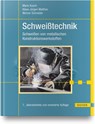 Schweißtechnik - Mario Kusch ; Heiko Lang ; Holger Letsch ; Werner Schneider - 9783446467453