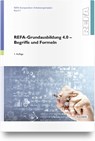 REFA-Grundausbildung 4.0 - Begriffe und Formeln - REFA Fachverband e. V. - 9783446471771