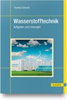 Wasserstofftechnik - Thomas Schmidt - 9783446472273