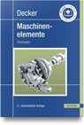 Decker Maschinenelemente. Formeln - Karlheinz Kabus - 9783446473317