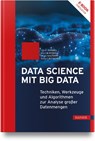 Data Science mit Big Data - Oliver Hummel ; Marcus Kessel ; Beate Navarro Bullock ; Robert Butscher - 9783446476400