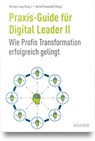 Praxis-Guide für Digital Leader II - Michael Lang ; Bernd Preuschoff - 9783446480094