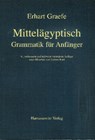 Mittelägyptische Grammatik für Anfänger - Erhart Graefe - 9783447044691