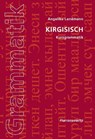 Kirgisisch. Kurzgrammatik - Angelika Landmann - 9783447065078
