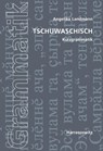 Tschuwaschische Kurzgrammatik - Angelika Landmann - 9783447103084