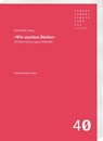 Wir machen Bücher - Rößler Hole - 9783447120395