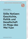 Stille Notizen: Geschichte, Politik und Gesellschaft im <i>Mogu</i> des Wei Yuan - Stefan Christ - 9783447123983