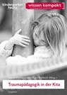Traumapädagogik in der Kita - Lars Dabbert ; David Zimmermann - 9783451003295