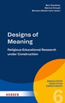 Designs of Meaning - Bert Roebben ; Marina Kiroudi ; Barbara Niedermann - 9783451024931