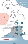 Vom Sinn der Angst - Verena Kast - 9783451034145