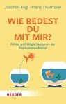 Wie redest Du mit mir? - Franz Thurmaier ; Joachim Engl - 9783451036330