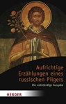 Aufrichtige Erzählungen eines russischen Pilgers - Emmanuel Jungclaussen - 9783451049477