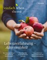 Lebenserfahrung - Altersweisheit - Rudolf Walter ; Elizabeth Petuchowski ; Werner Tiki Küstenmacher ; Ingrid Riedel - 9783451101052