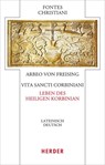 Vita sancti Corbiniani - Leben des heiligen Korbinian - Arbeo von Freising - 9783451329333