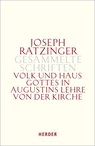 Volk und Haus Gottes in Augustins Lehre von der Kirche - Joseph Ratzinger - 9783451340536