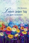 Leben jeden Tag - Phil Bosmans - 9783451375859