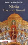 Nizäa - Das erste Konzil - Jan-Heiner Tück ; Uta Heil - 9783451383915