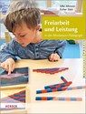 Freiarbeit und Leistung - Silke Allmann ; Esther Stein - 9783451385544