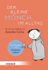 Der kleine Mönch im Alltag - Madeleine Delbrêl ; Anselm Grün - 9783451386947