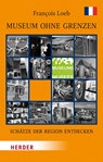 Museen ohne Grenzen - François Loeb - 9783451388545