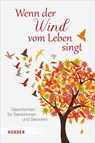 Wenn der Wind vom Leben singt - Rainer M. Müller - 9783451388873