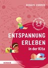 Entspannung erleben in der Kita - Renate Zimmer - 9783451389399