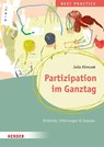 Partizipation im Ganztag. Best Practice - Julia Klimczak - 9783451393990