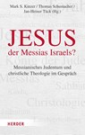 Jesus - der Messias Israels? - Mark S. Kinzer ; Thomas Schumacher ; Jan-Heiner Tück - 9783451394812