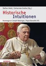 Historische Intuitionen - Stefan Heid ; Johannes Grohe - 9783451395727
