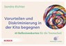 Vorurteilen und Diskriminierung in der Kita begegnen. 40 Reflexionskarten für die Teamarbeit -  - 9783451396762