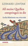 All meine Quellen entspringen in dir - Gerhard Lohfink - 9783451397004