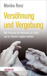 Versöhnung und Vergebung - Monika Renz - 9783451600838