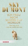 Ich freu mich schon auf morgen - Sky du Mont - 9783451601705