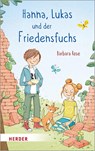 Hanna, Lukas und der Friedensfuchs - Barbara Rose - 9783451714801