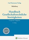 Handbuch Gesellschaftsrechtliche Streitigkeiten - Kim Lars Mehrbrey - 9783452303059