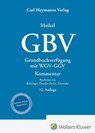 GBV Grundbuchverfügung mit WGV und GGV - Wolfgang Schneider - 9783452303424
