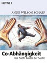 Co-Abhängigkeit - Anne Wilson Schaef - 9783453095397