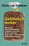 Gefährlich lecker - Chris van Tulleken - 9783453218475