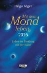 Mit dem Mond leben 2026 - Helga Föger - 9783453239548