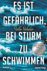 Es ist gefährlich, bei Sturm zu schwimmen - Ulla Scheler - 9783453270435