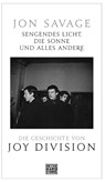 Sengendes Licht, die Sonne und alles andere - Jon Savage - 9783453272514